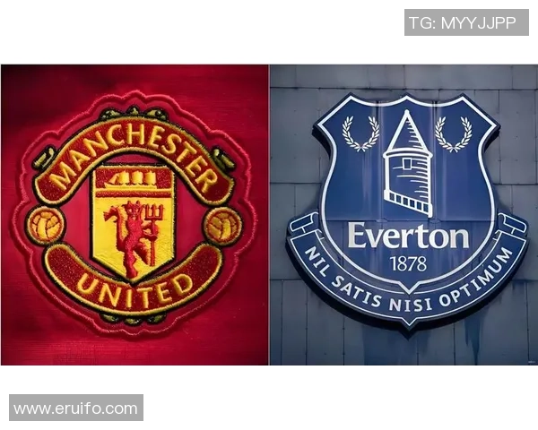 曼联对阵埃弗顿精彩直播回顾与赛后分析尽在这里